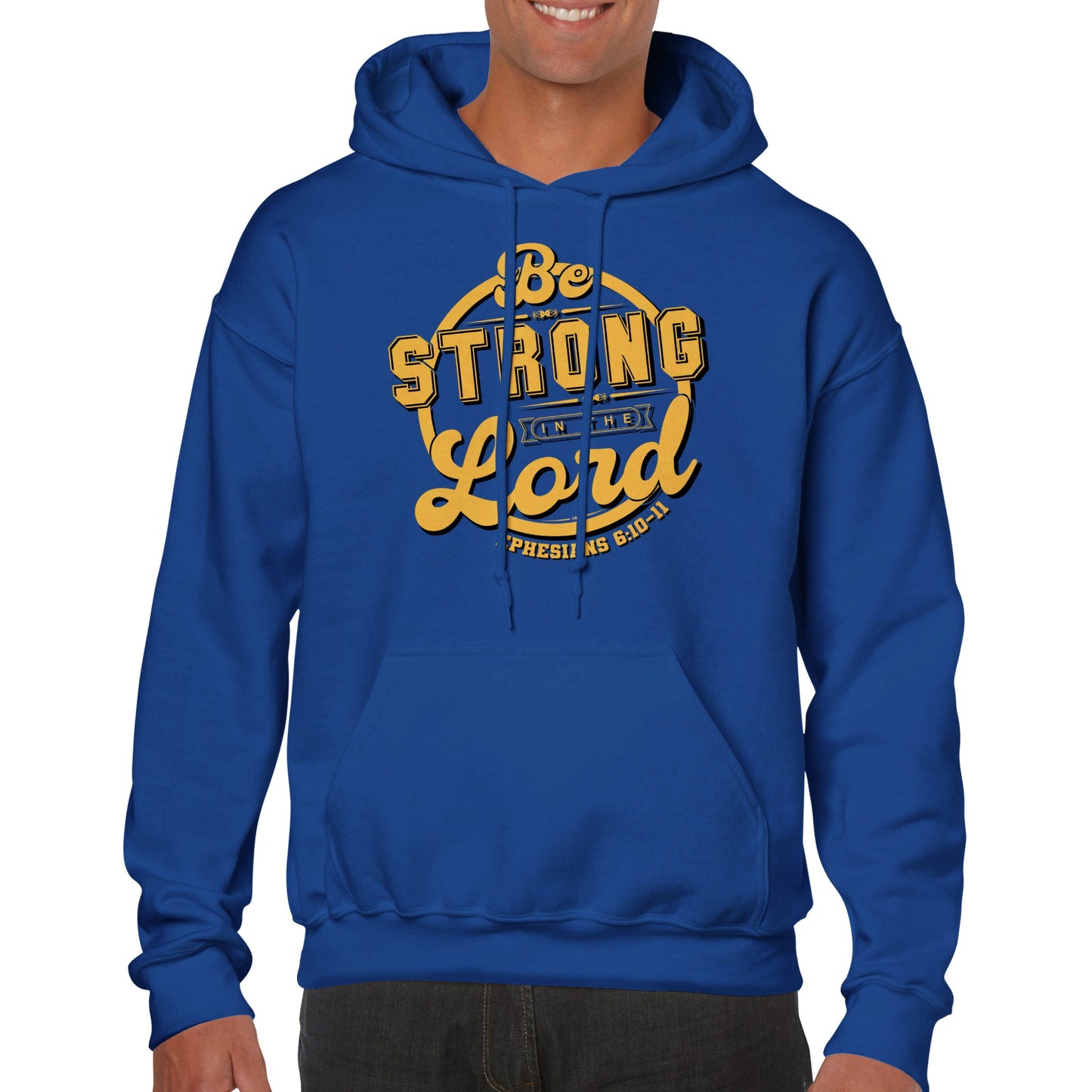 Be Strong in The Lord Ephesians 6:10-11, Classic Unisex Pullover Hoodie