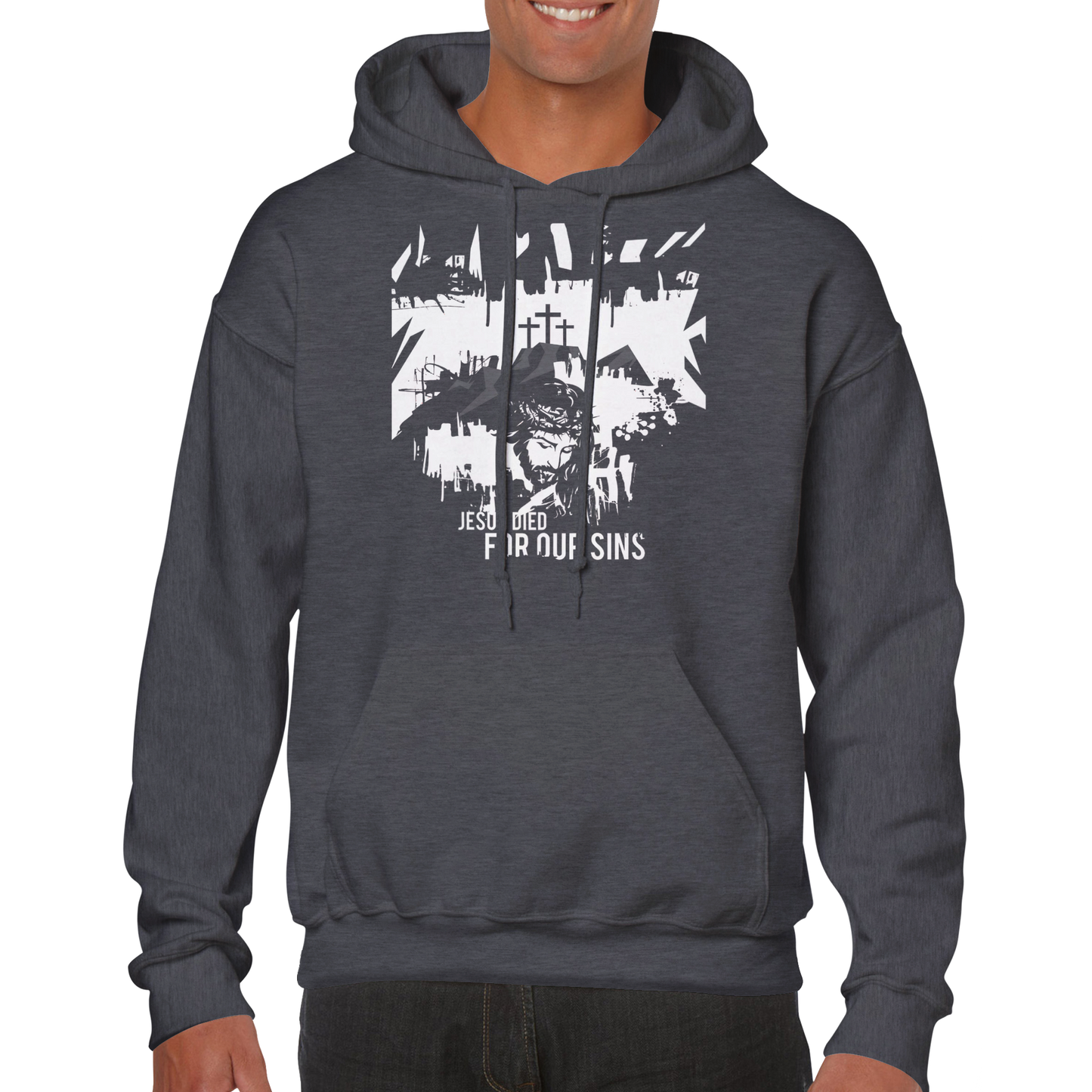 Jesus Died for Our Sins, Classic Unisex Pullover Hoodie