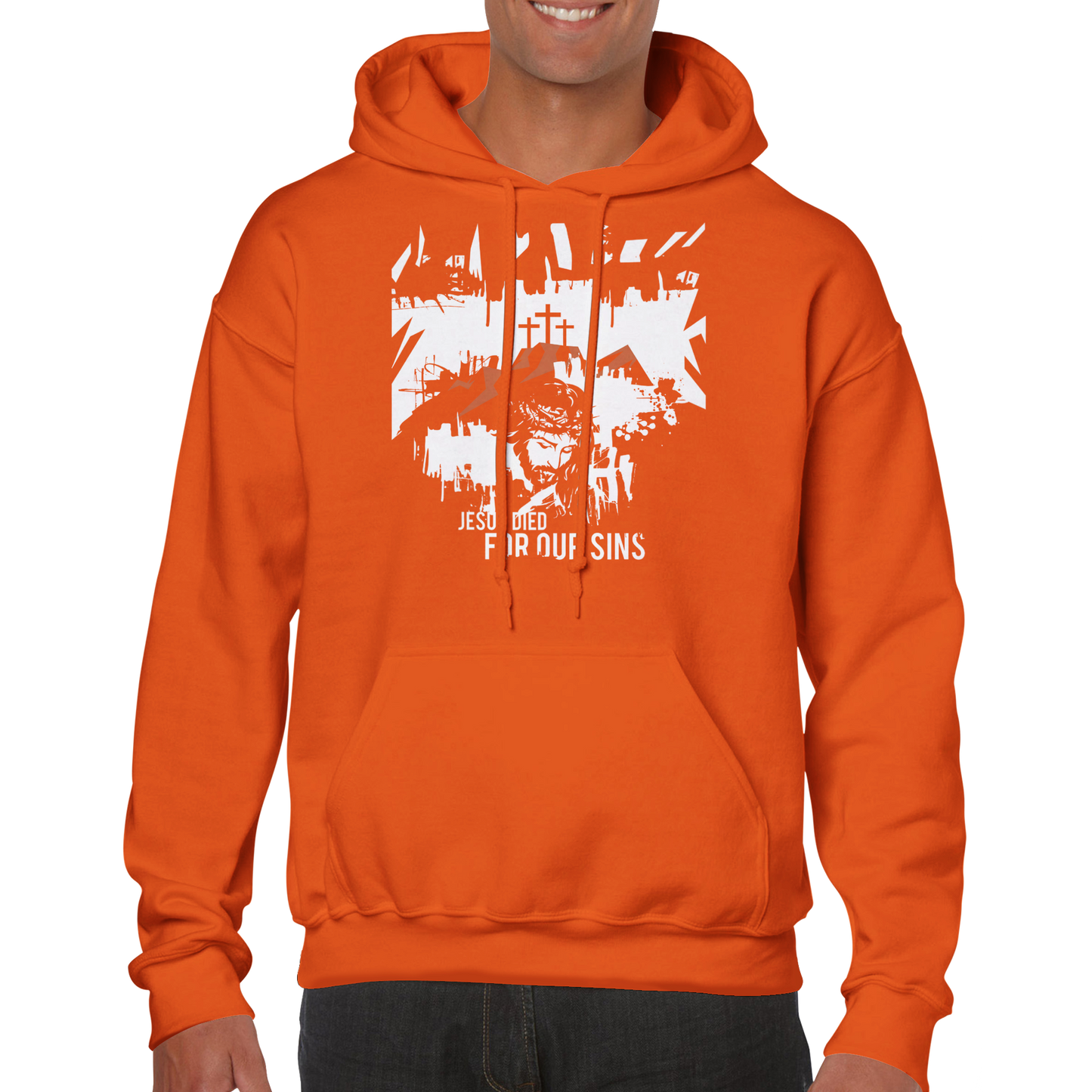 Jesus Died for Our Sins, Classic Unisex Pullover Hoodie