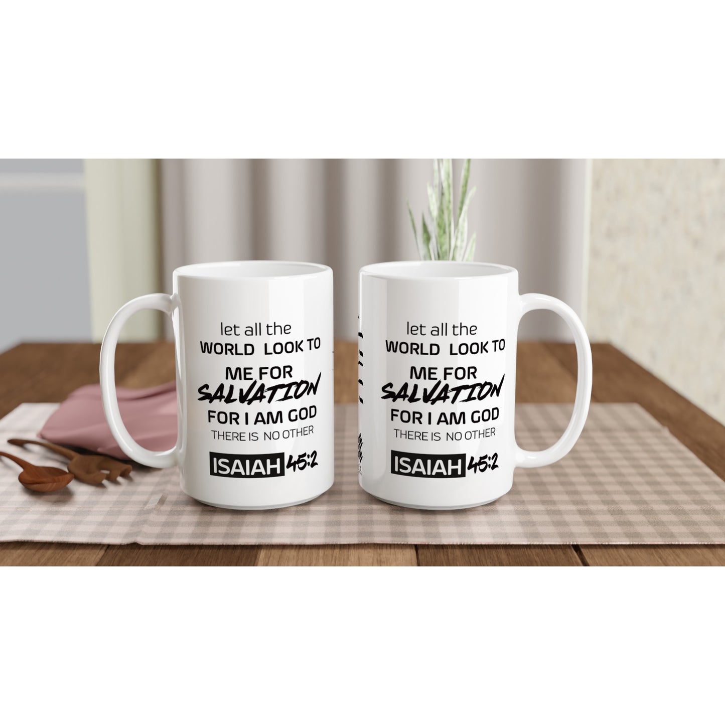 Isaiah 45:2 - יְהֹוָה , White 15oz Ceramic Mug