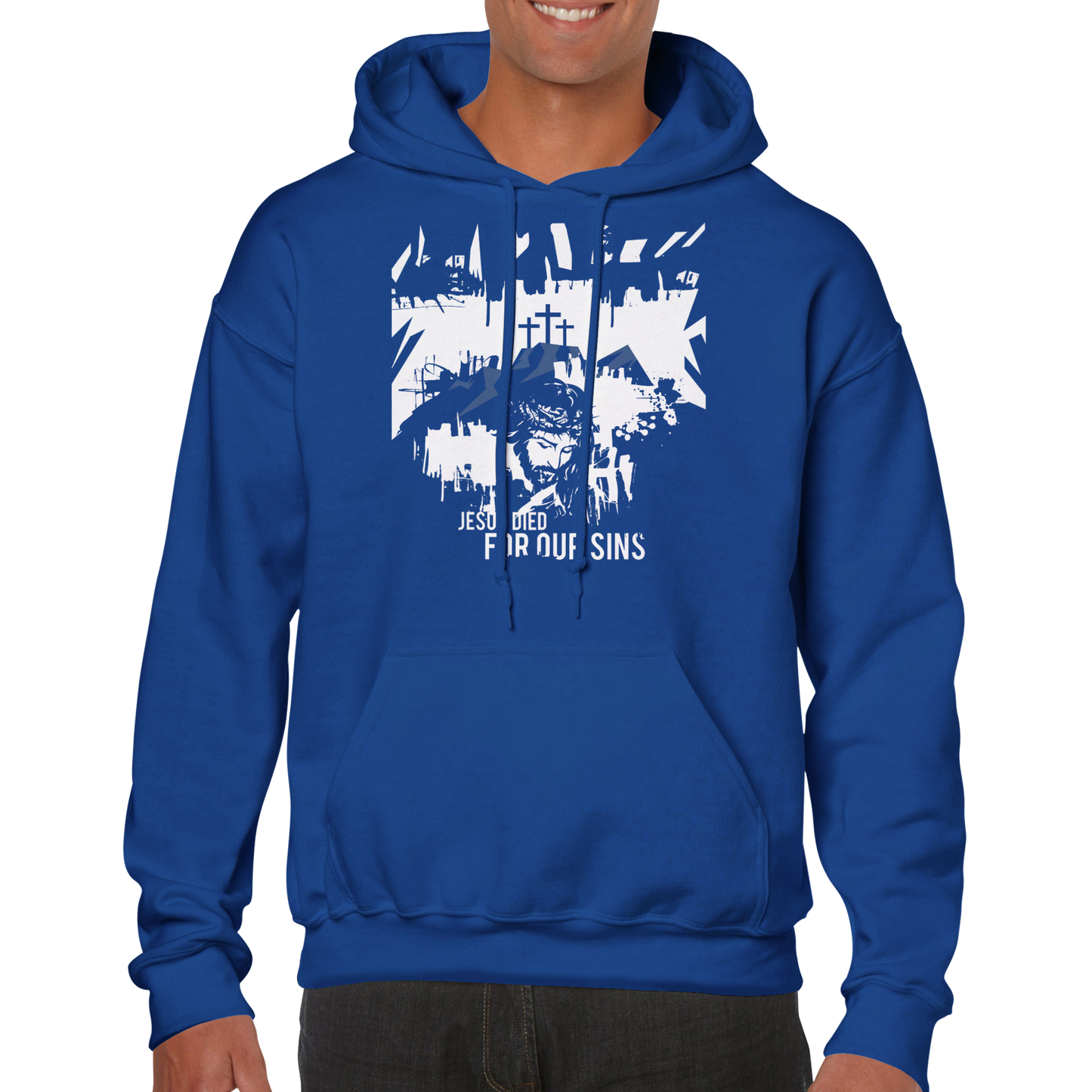 Jesus Died for Our Sins, Classic Unisex Pullover Hoodie