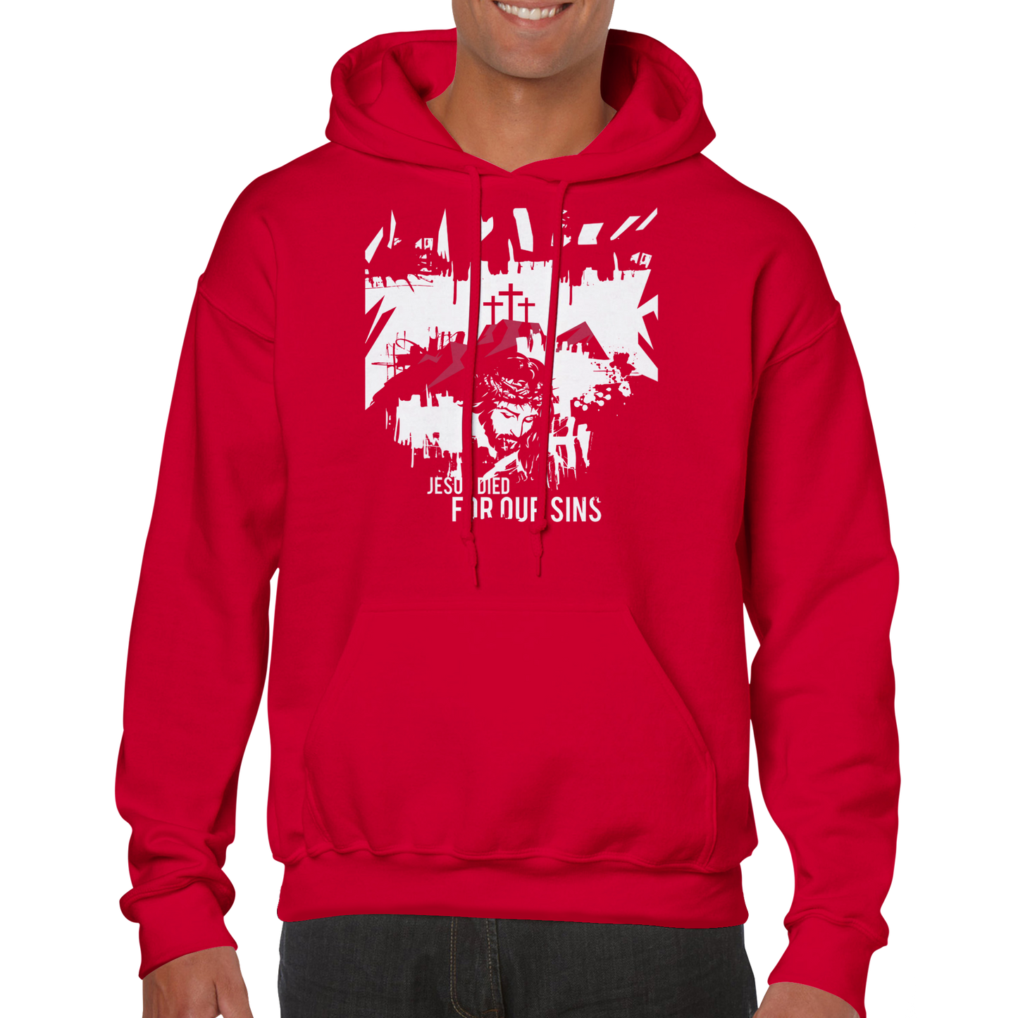 Jesus Died for Our Sins, Classic Unisex Pullover Hoodie