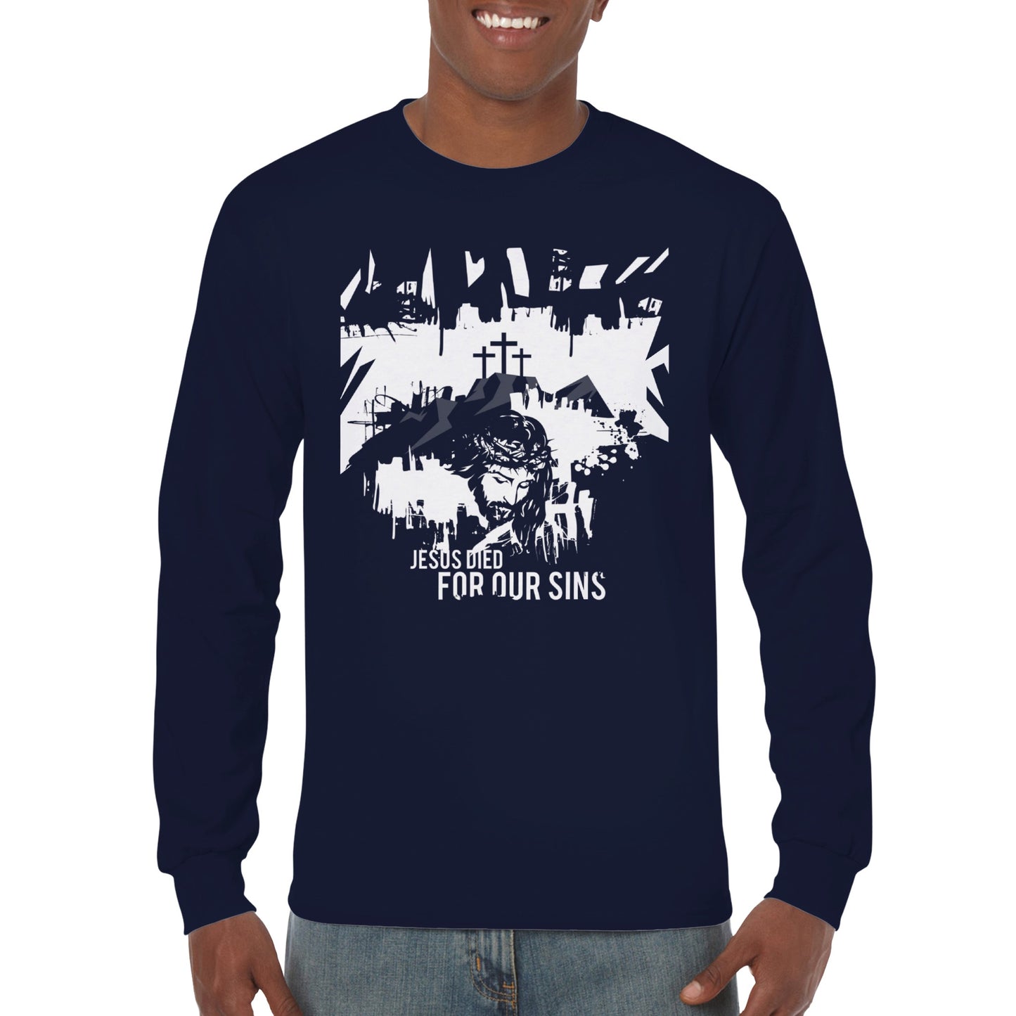 Jesus Died for Our Sins, Classic Unisex Longsleeve T-shirt