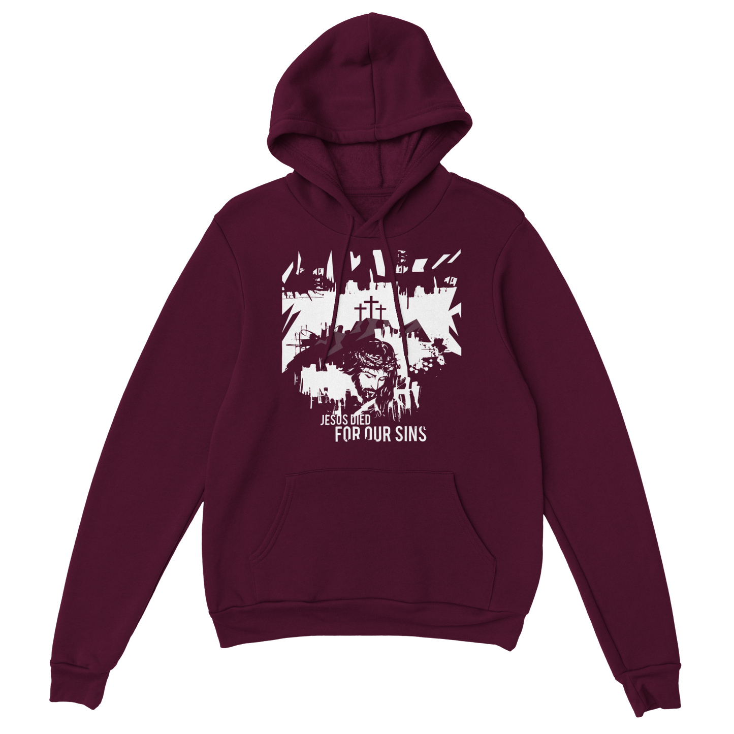 Jesus Died for Our Sins, Classic Unisex Pullover Hoodie
