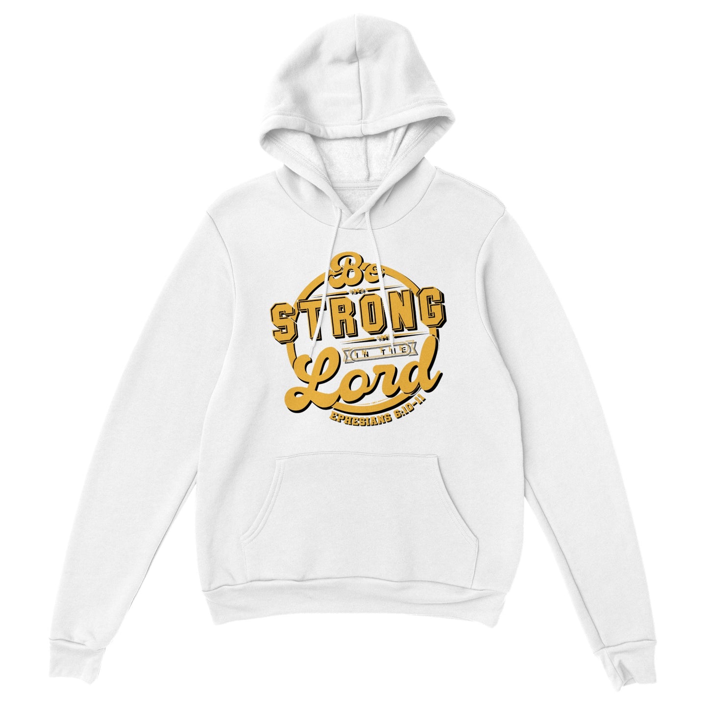Be Strong in The Lord Ephesians 6:10-11, Classic Unisex Pullover Hoodie