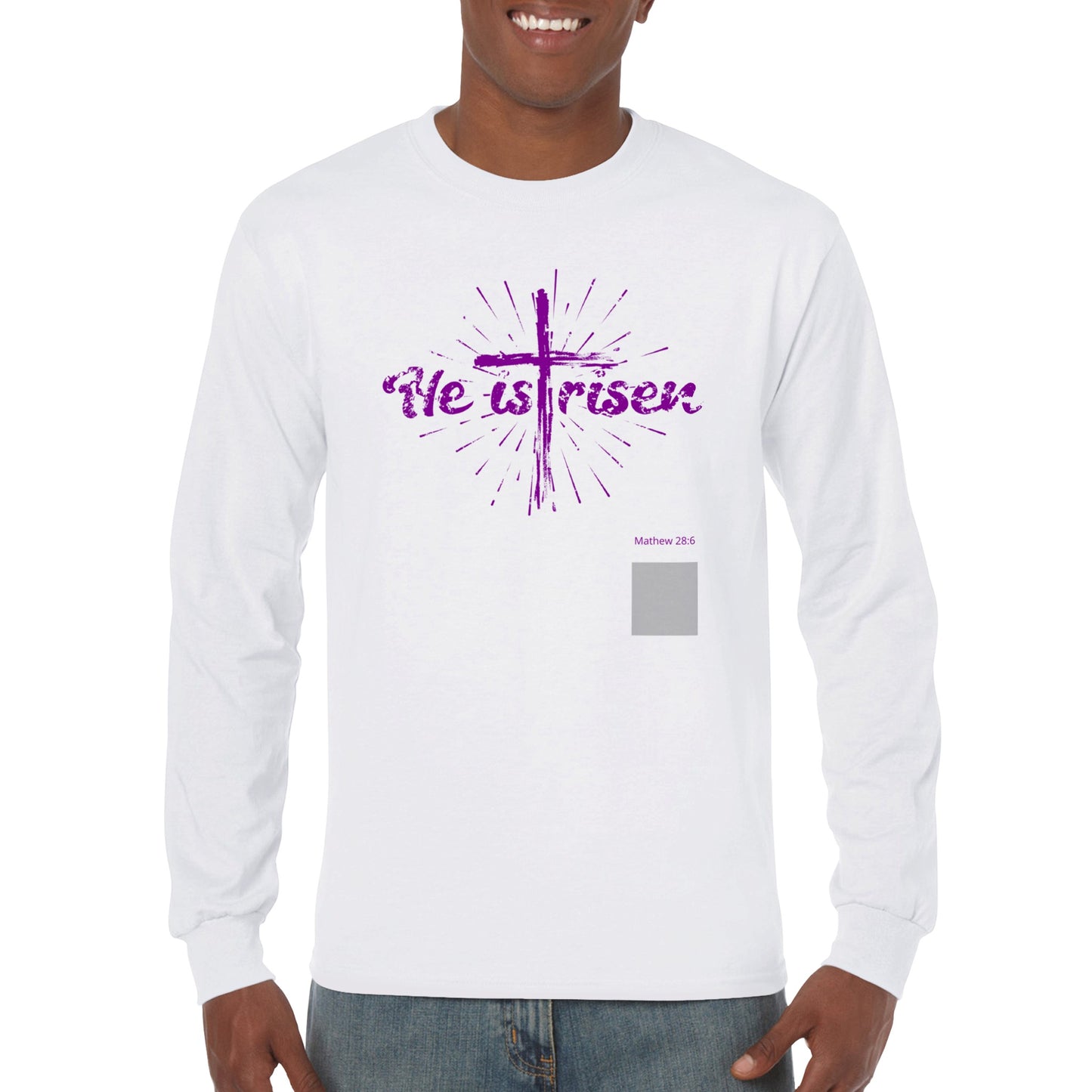 HE is Risen Mat 28:6, Classic Unisex Longsleeve T-shirt