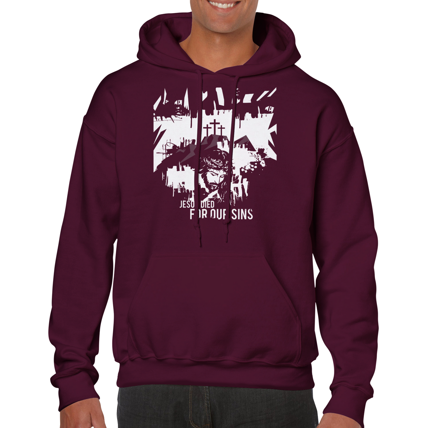 Jesus Died for Our Sins, Classic Unisex Pullover Hoodie