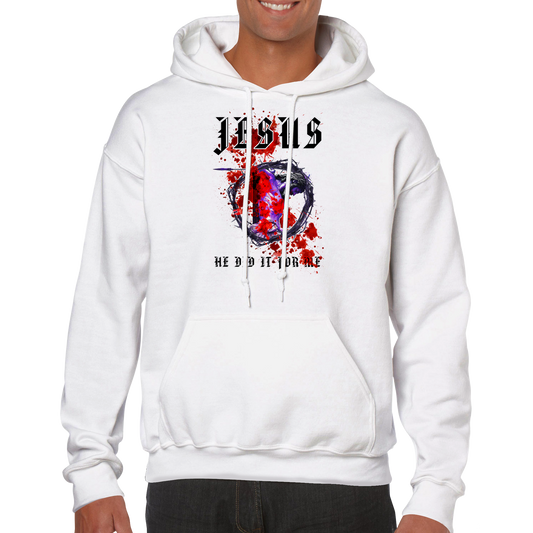 JESUS Did IT For Me, Classic Unisex Pullover Hoodie
